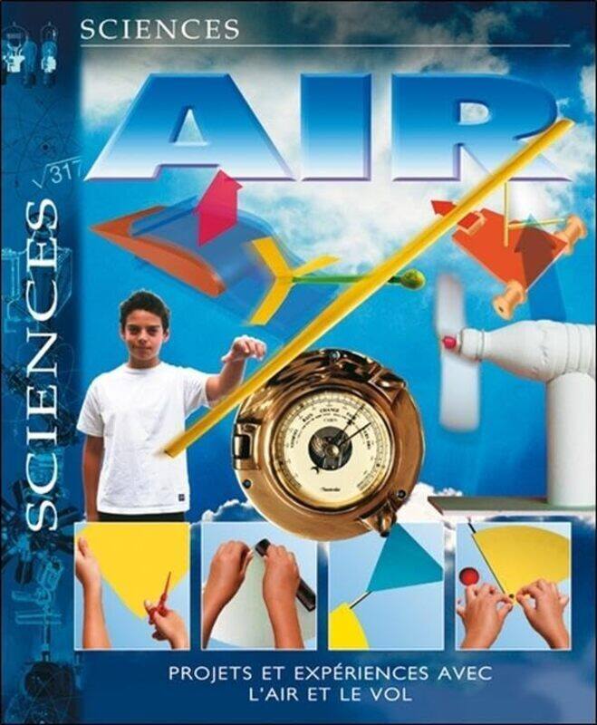 

Air : Projets et exp riences avec lair et le vol,Paperback by Steve Parker