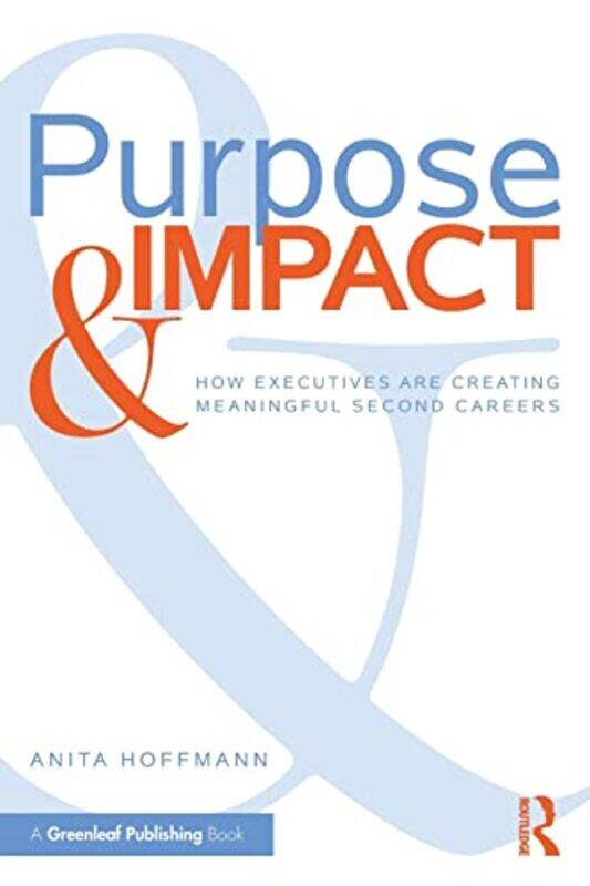 

Purpose and Impact by Anita Hoffmann-Paperback