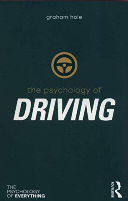

Psychology of Driving by Graham J Hole-Paperback
