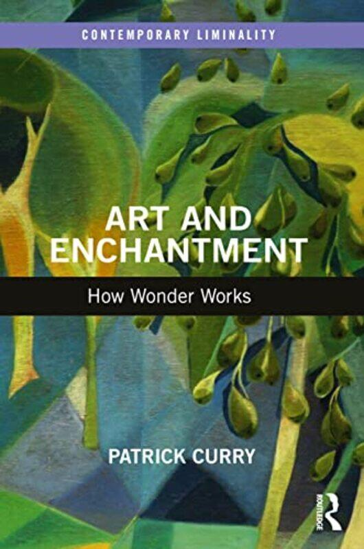 

Art and Enchantment by Patrick University of Wales Trinity St David, UK Curry-Paperback