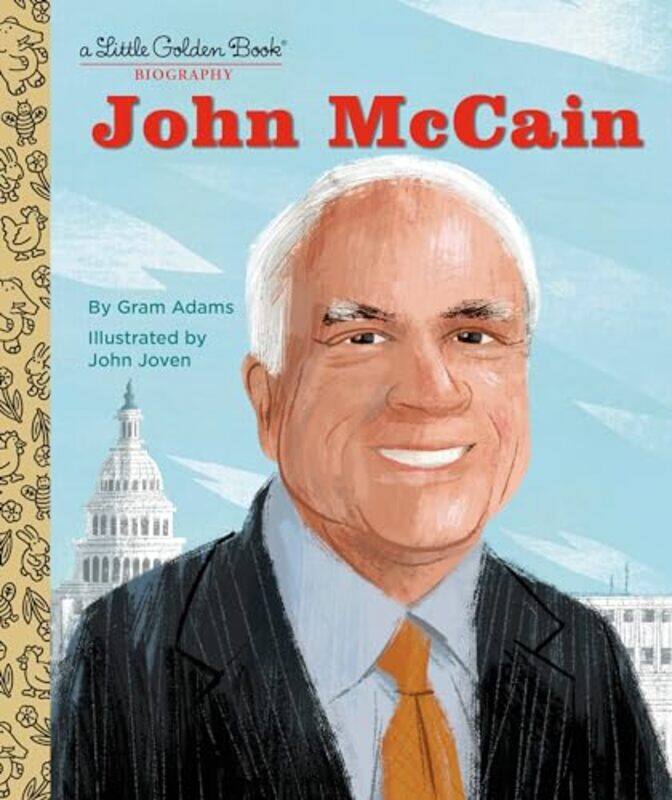 

John McCain A Little Golden Book Biography by Gram AdamsJohn Joven-Hardcover