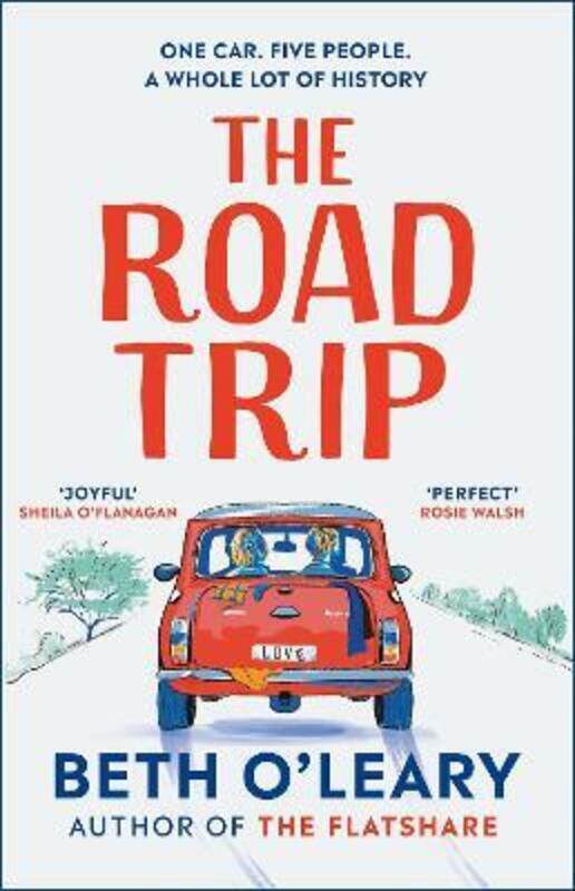 

The Road Trip: The heart-warming new novel from the author of The Flatshare and The Switch.Hardcover,By :O'Leary, Beth