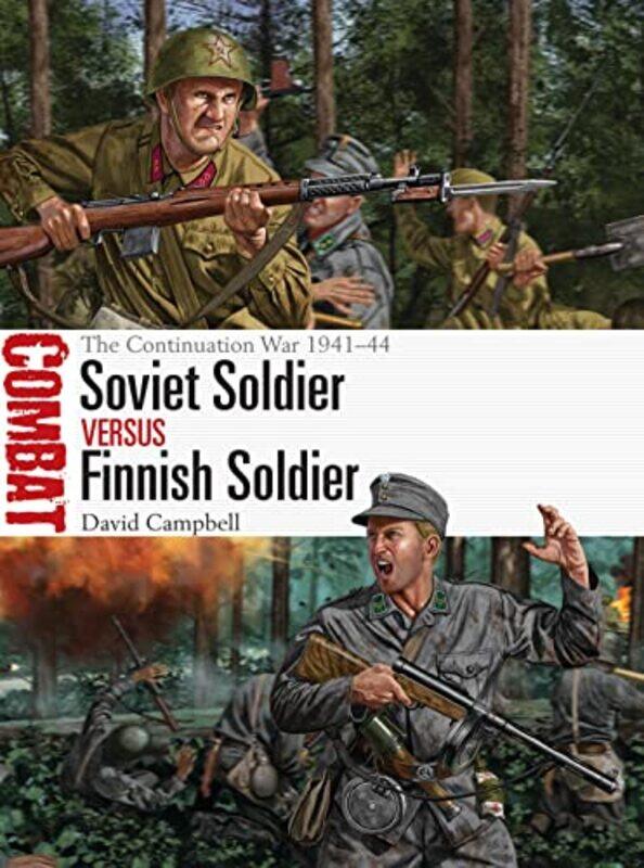 

Soviet Soldier vs Finnish Soldier by Mr David CampbellJohnny Shumate-Paperback