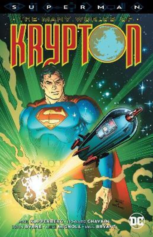 Superman: The Many Worlds of Krypton,Paperback,By :Byrne, John