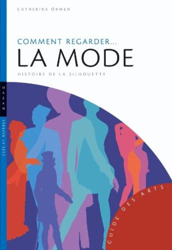 

Comment regarder la mode nouvelle dition,Paperback by Catherine Ormen