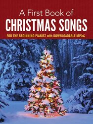 A First Book of Christmas Songs for the Beginning Pianist: with Downloadable MP3s,Paperback,By:Bergerac - Dutkanicz, David