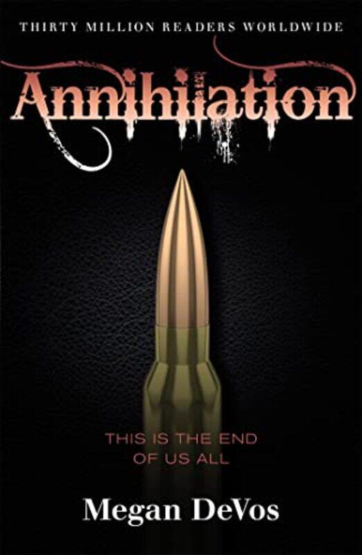 

Annihilation by Megan DeVos-Paperback