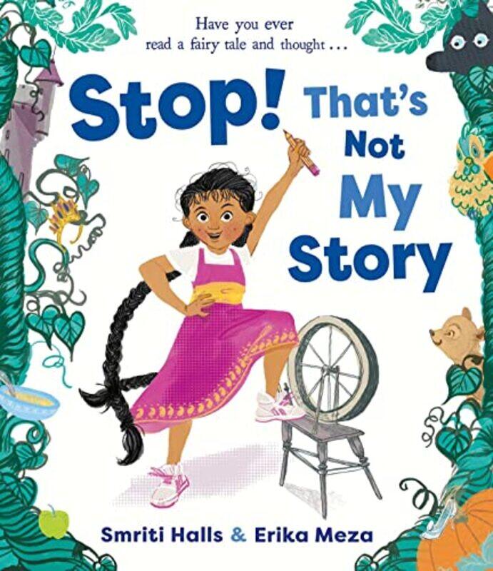 

Stop Thats Not My Story by Smriti HallsErika Meza-Hardcover