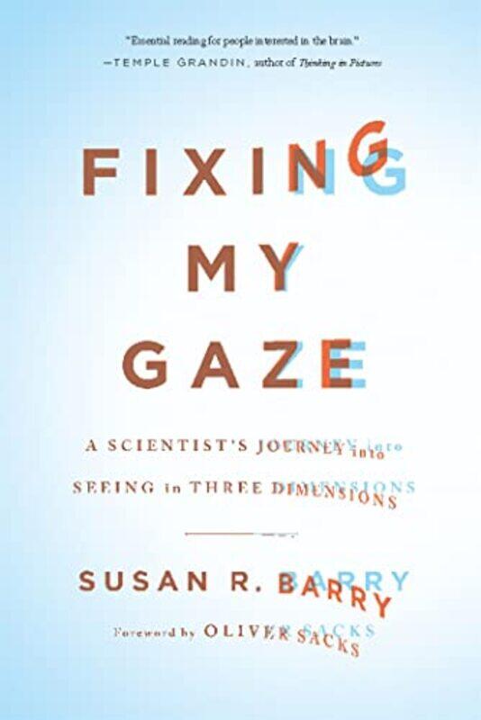 

Fixing My Gaze by Oliver SacksSusan Barry-Paperback