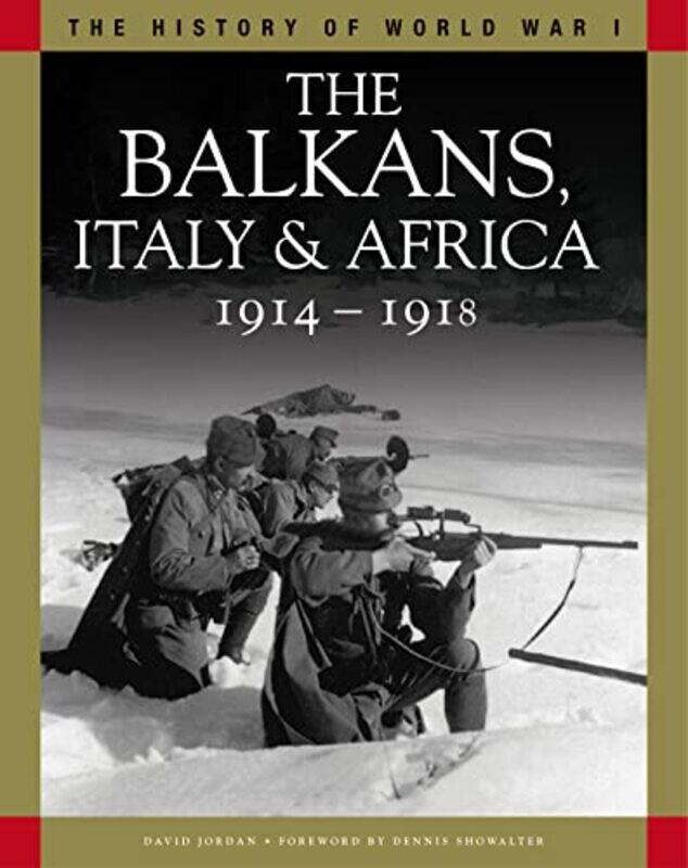 

The Balkans Italy & Africa 19141918 By David Jordan...Paperback