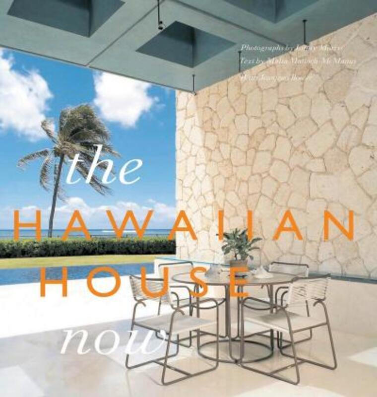 The Hawaiian House Now.Hardcover,By :Jeanjean Bower
