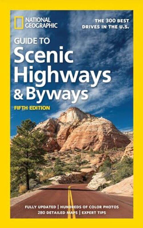 

National Geographic Guide to Scenic Highways and Byways 5th Ed by National Geographic-Paperback