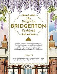 The Unofficial Bridgerton Cookbook by Hugh Neill-Hardcover