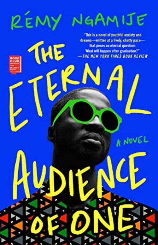 

The Eternal Audience of One by Remy Ngamije-Paperback