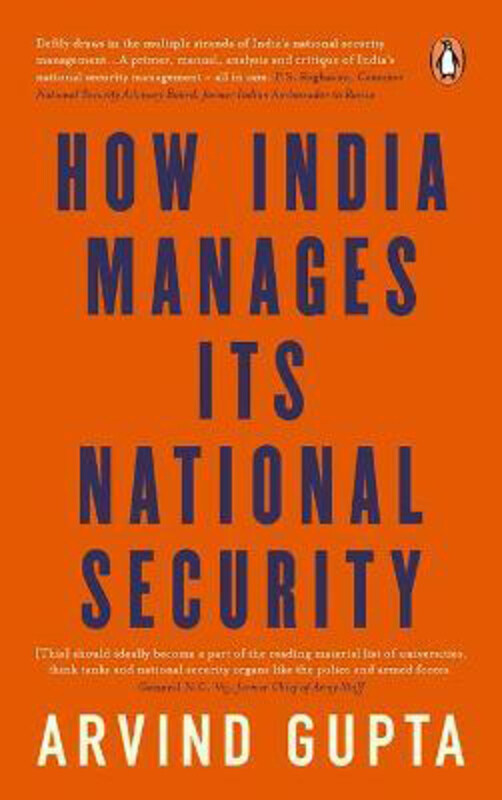 

How India Manages Its National Security, Hardcover Book, By: Arvind Gupta