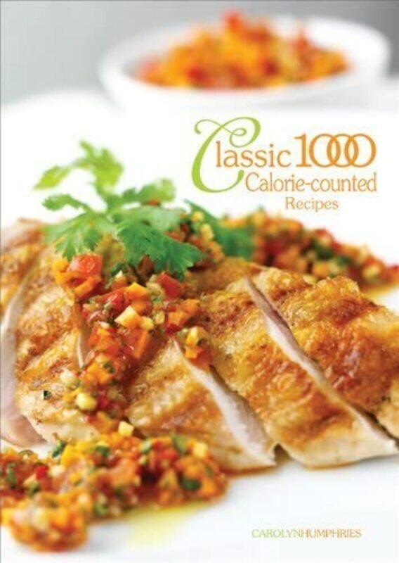 

The Classic 1000 Caloriecounted Recipes by Carolyn Humphries-Paperback