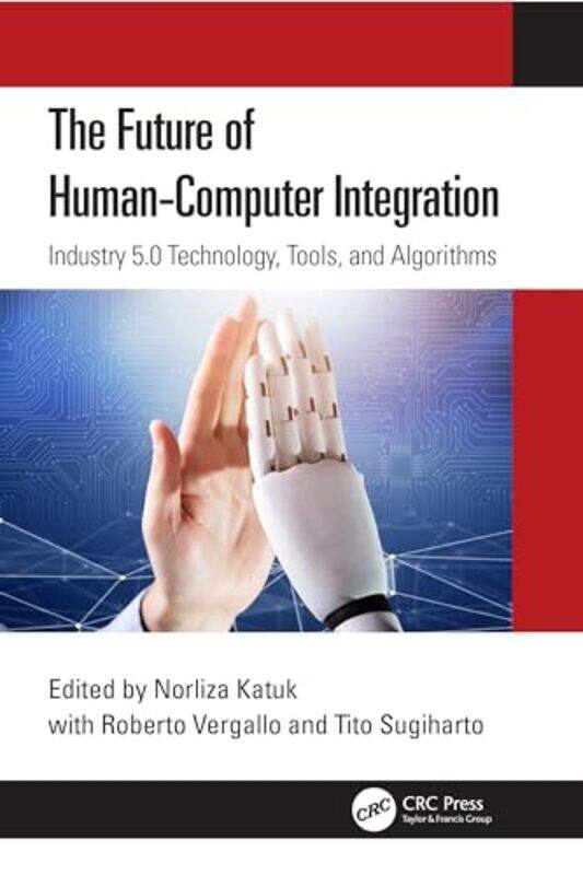 

The Future of HumanComputer Integration by Alex Bescoby-Paperback