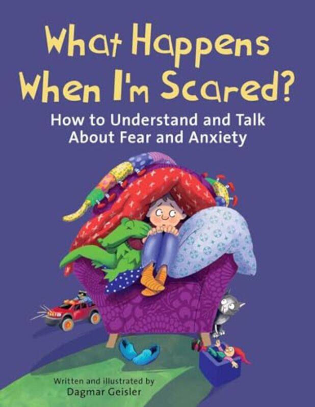 

What Happens When Im Scared By Geisler Dagmar - Hardcover