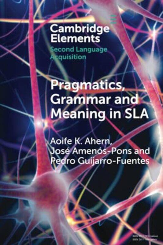 

Pragmatics Grammar and Meaning in SLA by Julie Mountain-Paperback