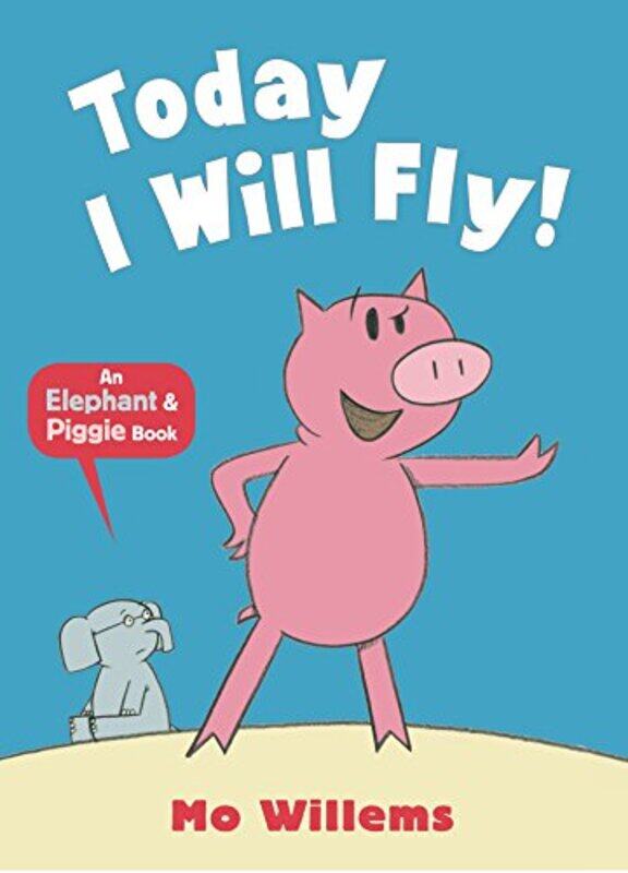 

Today I Will Fly by Mo Willems-Paperback