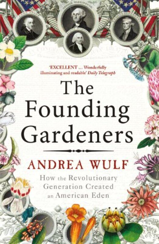 

The Founding Gardeners by Andrea Wulf-Paperback