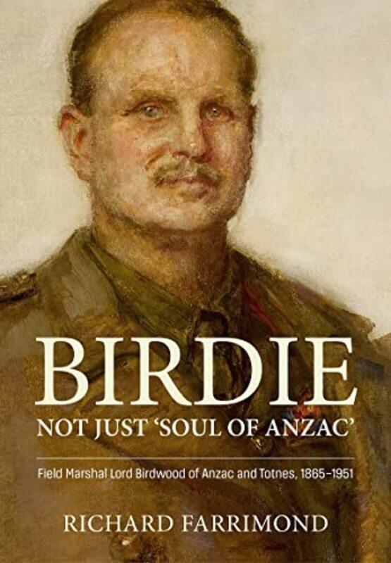 

Birdie More Than Soul of Anzac by Richard Farrimond-Hardcover