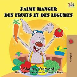 Jaime manger des fruits et des legumes by Shelley AdmontKidkiddos Books-Paperback