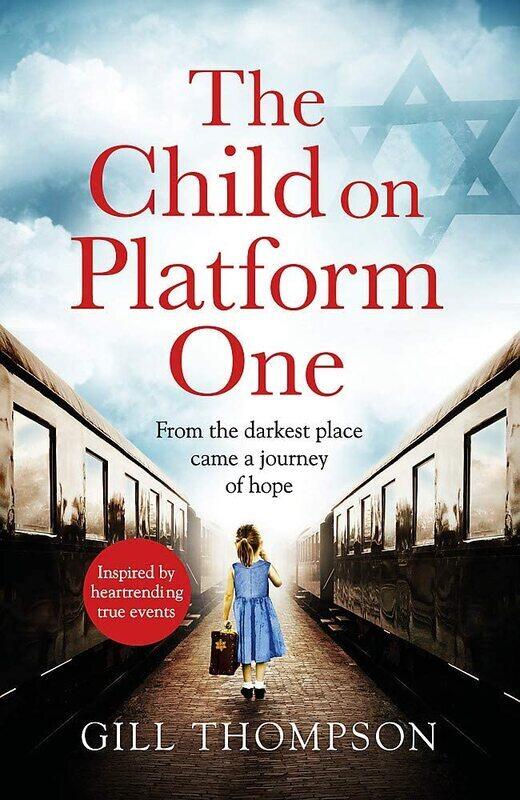 

The Child On Platform One: Inspired by the children who escaped the Holocaust