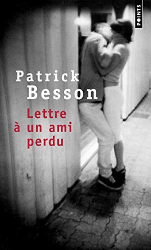 Lettre un ami perdu,Paperback by Patrick Besson