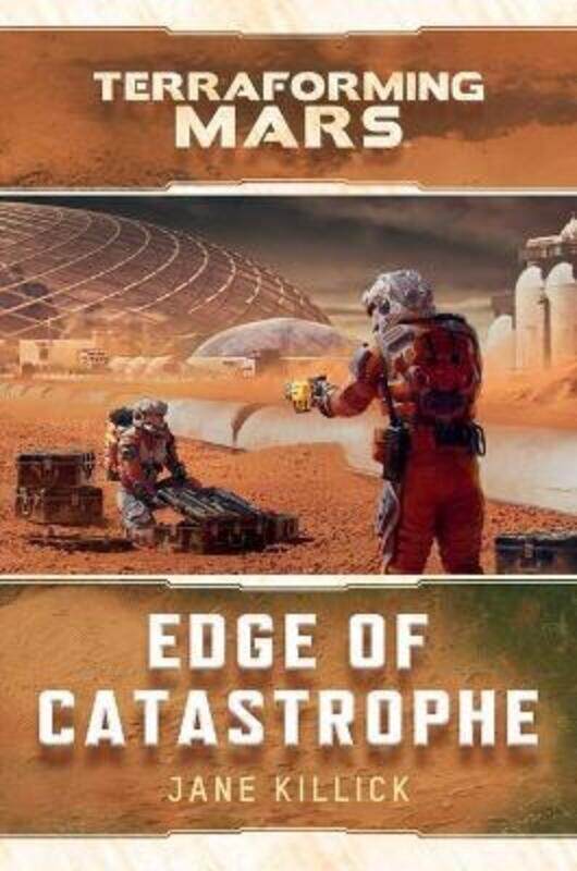 

Edge of Catastrophe: A Terraforming Mars Novel,Paperback, By:Killick, Jane