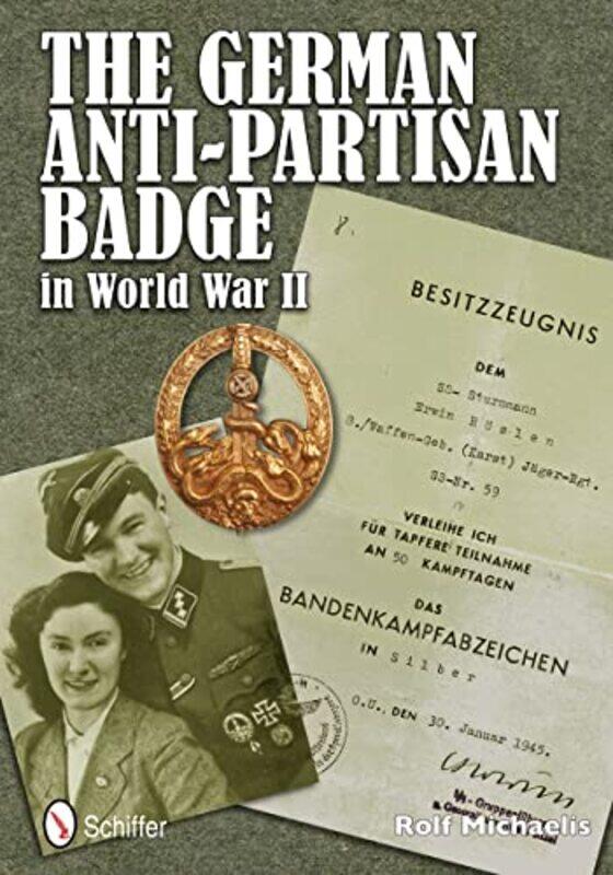 

The German AntiPartisan Badge in World War II by Rolf Michaelis-Hardcover