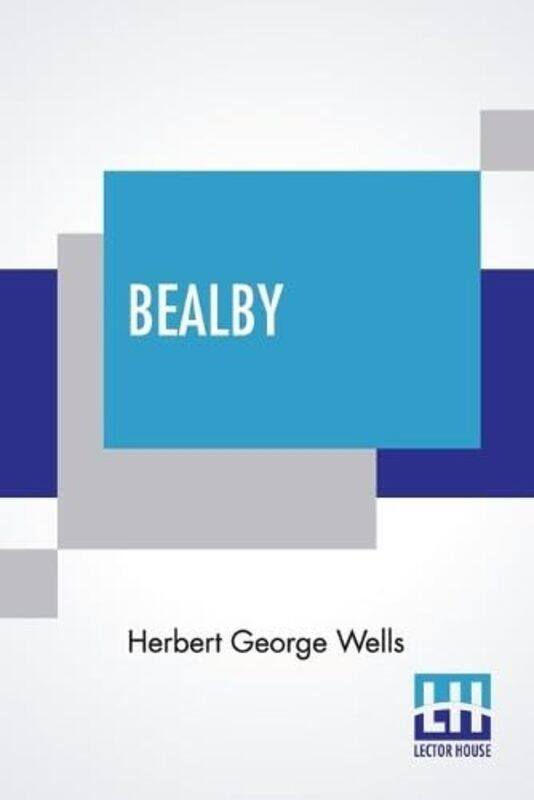 

Bealby by Herbert George Wells-Paperback