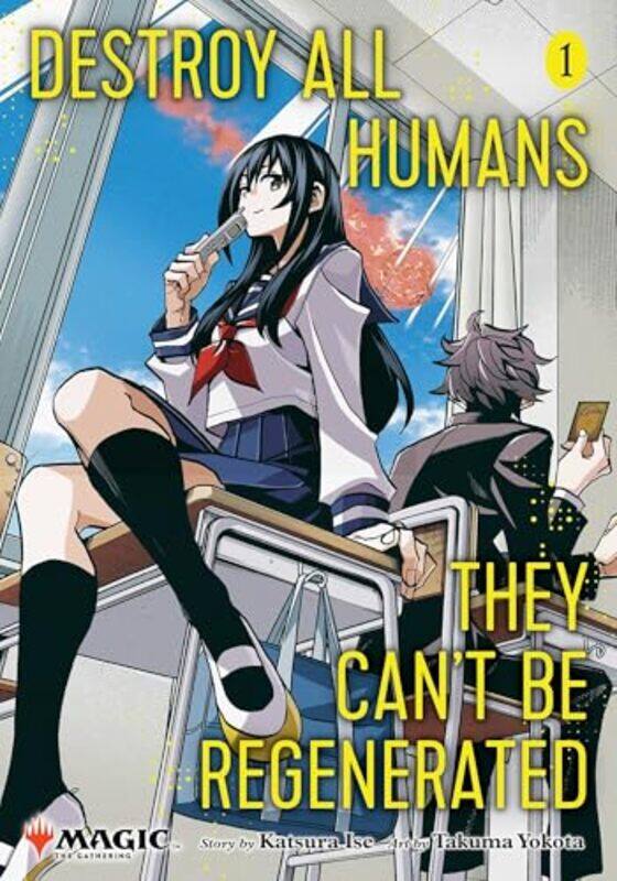 

Destroy All Humans They Cant Be Regenerated Vol 1 A Magic The Gathering Manga By Ise, Katsura - Yokota, Takuma - Paperback