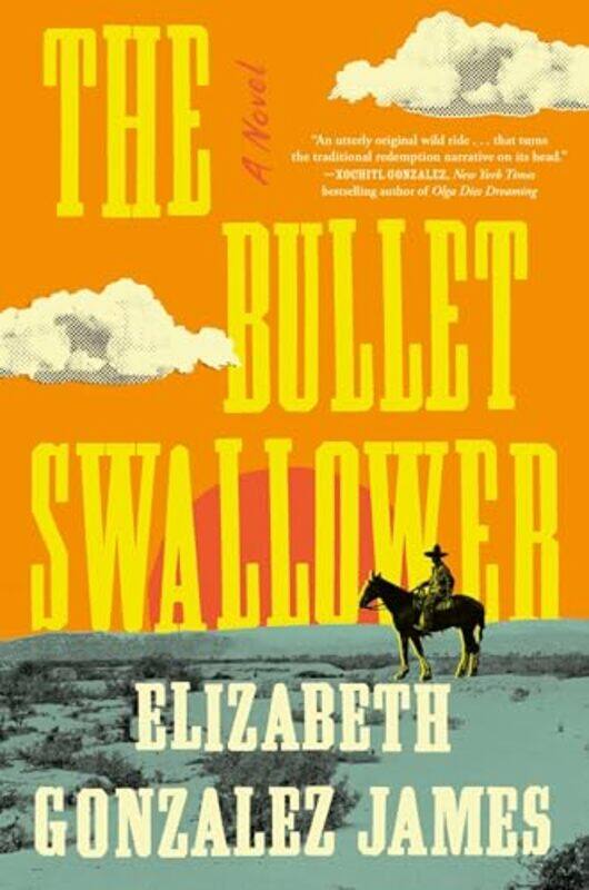 

The Bullet Swallower by Elizabeth Gonzalez James-Hardcover