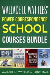 Wallace D. Wattles' Power Correspondence School Courses Bundle: Wallace D. Wattles' Health Science C.paperback,By :Mase Tony