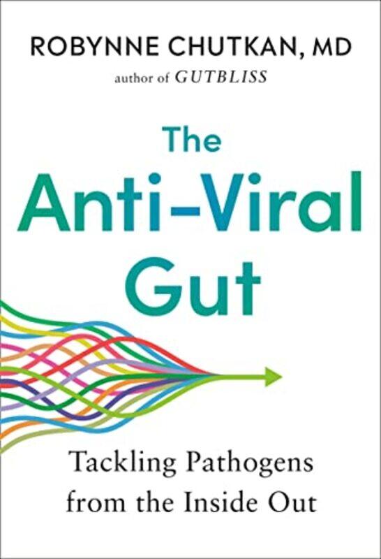 

The AntiViral Gut by Robynne Chutkan-Hardcover