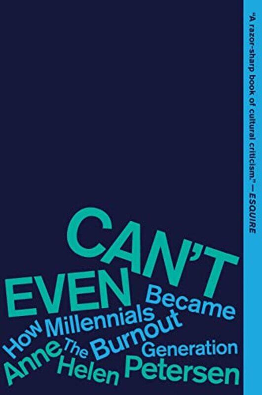 

Cant Even by Anne Helen Petersen-Paperback