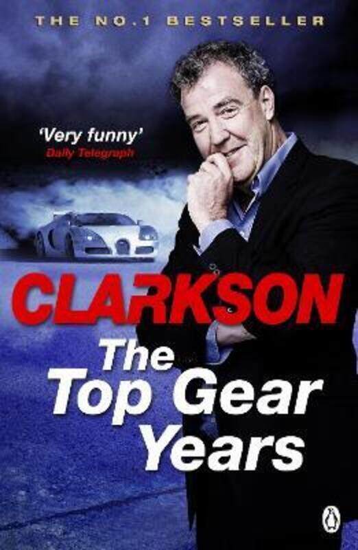 

THE TOP GEAR YEARS.paperback,By :JEREMY CLARKSON