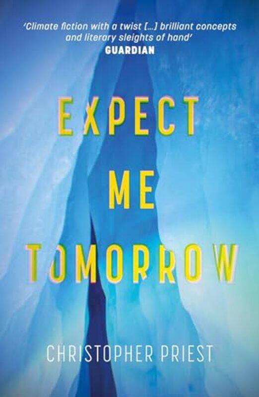 

Expect Me Tomorrow by Christopher Priest-Paperback