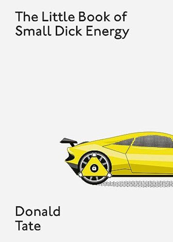 

The Little Book Of Small Dick Energy by Donald Tate-Hardcover