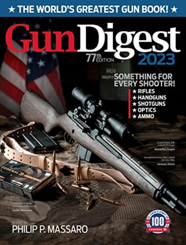 

Gun Digest 2023 77Th Edition The Worlds Greatest Gun Book By Massaro Philip Paperback