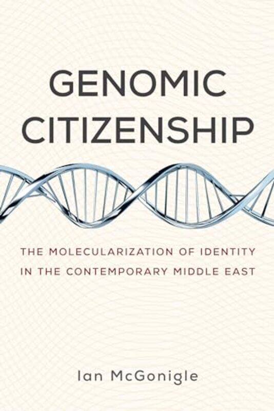 

Genomic Citizenship by Ian McGonigle-Paperback