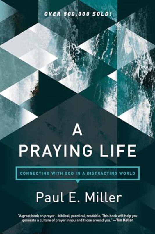 

Praying Life A by William O'Neil-Paperback