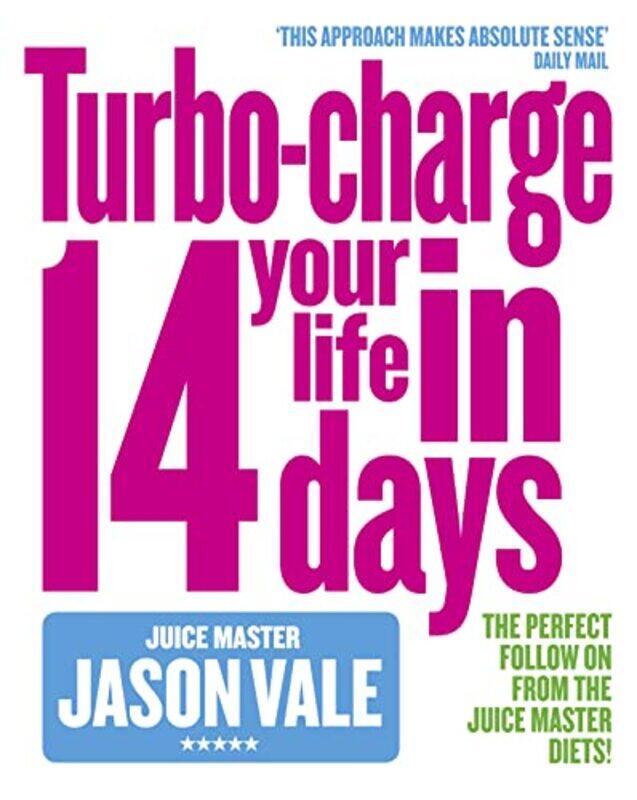 

Turbocharge Your Life in 14 Days by Jason Vale-Paperback