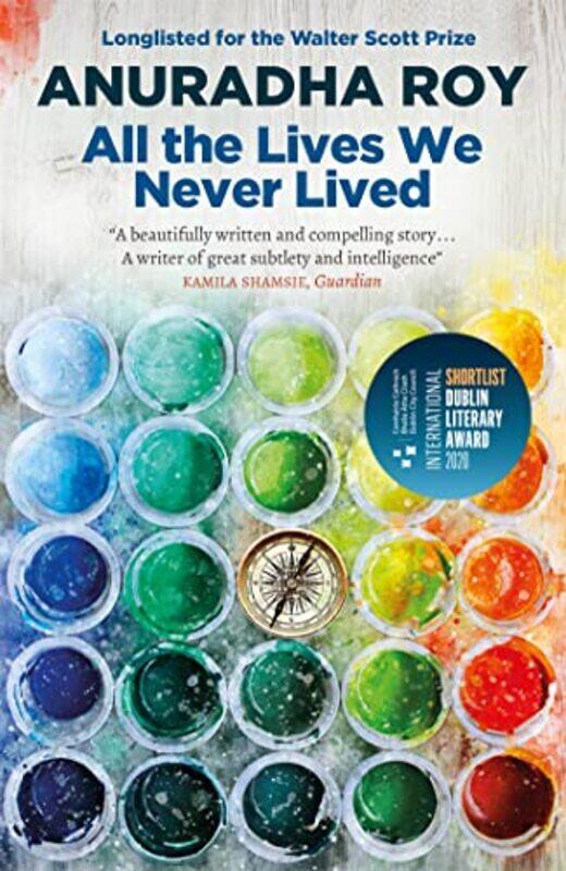 

All the Lives We Never Lived by Anuradha Roy-Paperback