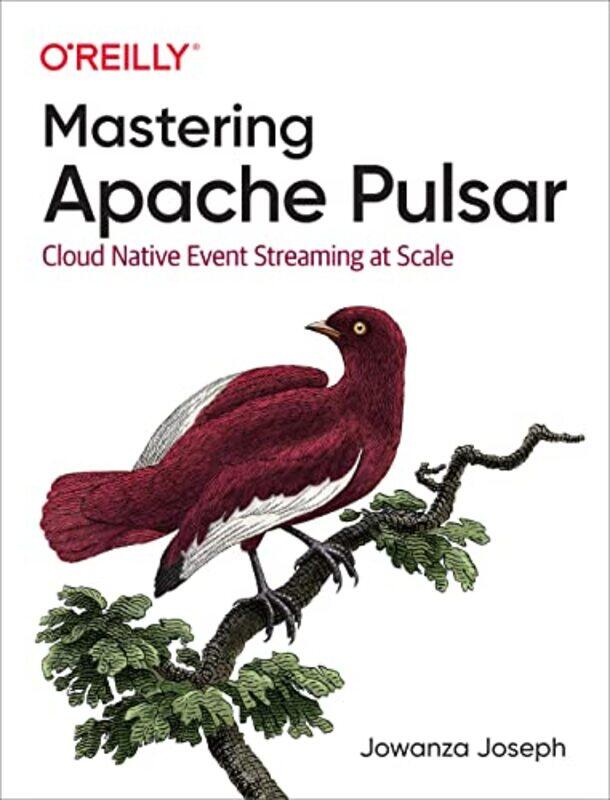 

Mastering Apache Pulsar by Reinhart Koselleck-Paperback