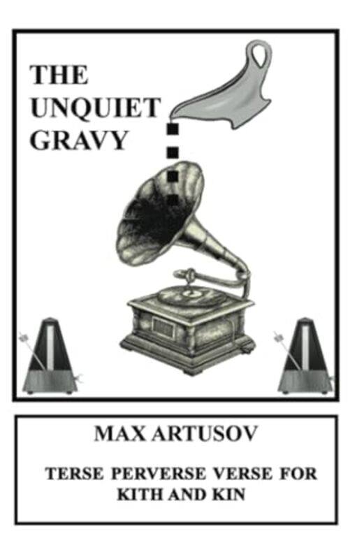 

The Unquiet Gravy by Max Artusov-Paperback