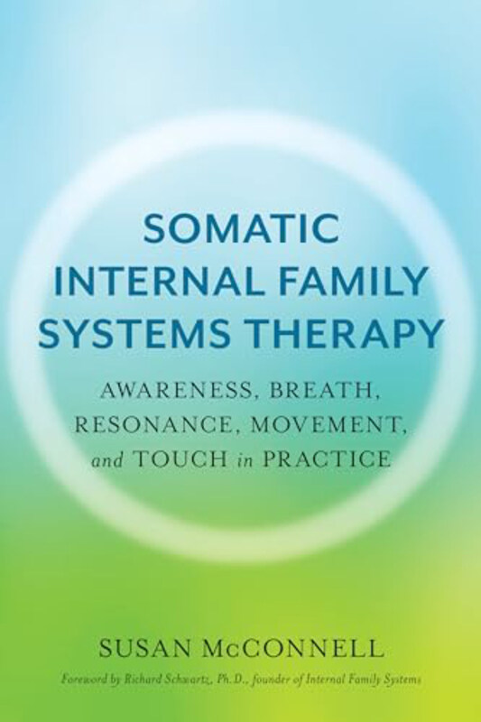 

Practitioners Gt Somatic Ifs Therapy, Paperback Book, By: Mcconnell Susan