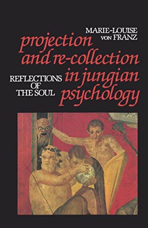 

Projection And Recollection In Jungian Psychology By Von F. Marie-Louise -Paperback