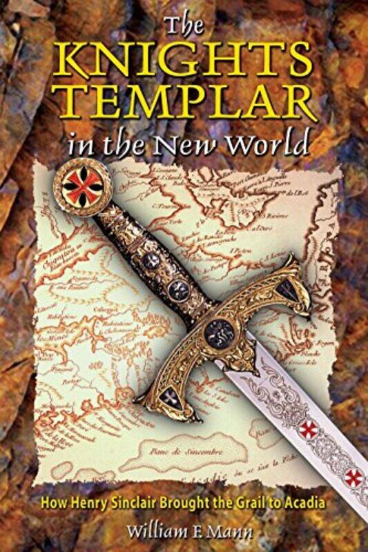 

The Knights Templar in the New World by William F Mann-Paperback